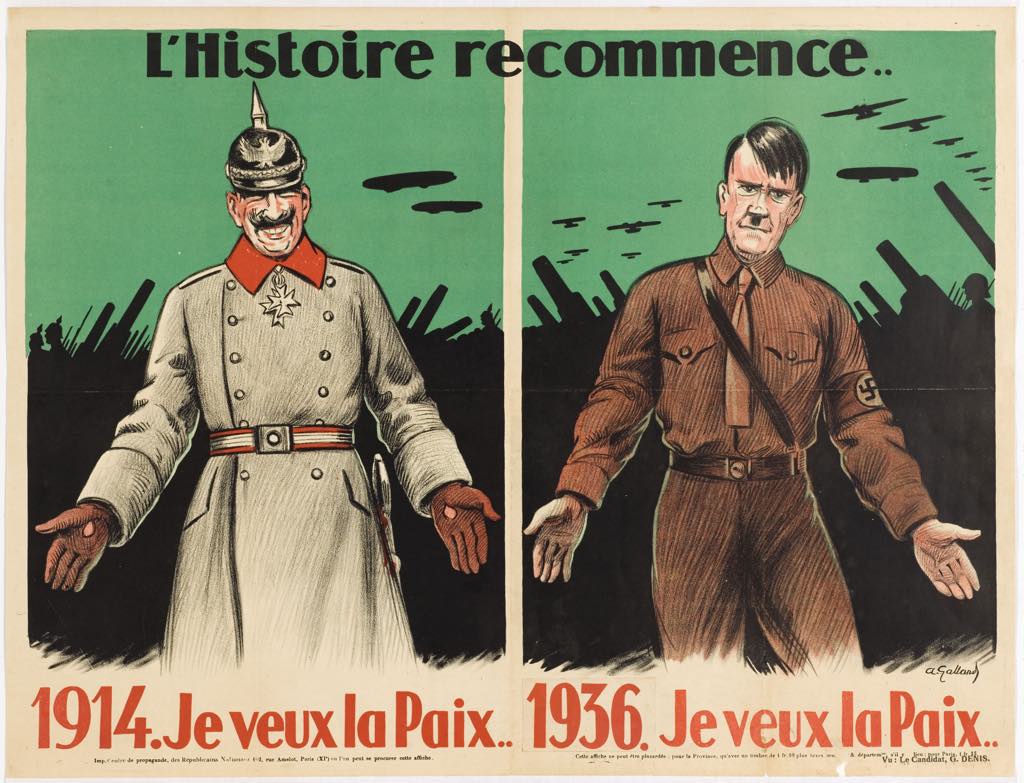 "History Repeats Itself" (1936). "I want peace," says Kaiser Wilhelm in 1914. "I want peace," says Hitler in 1936. © Musée de la Libération de Paris–Musée du Général Leclerc–Musée Jean Moulin/Paris Musées