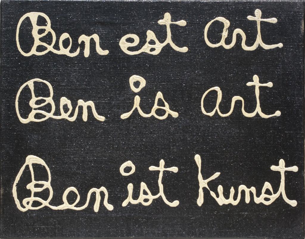 "BEN EST ART" (1964). © Ben Vautier 